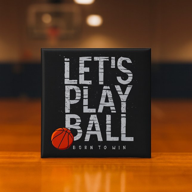 Basketball Lets Play Ball Born to Win Sports 2 Inch Square Button (Creator Uploaded)
