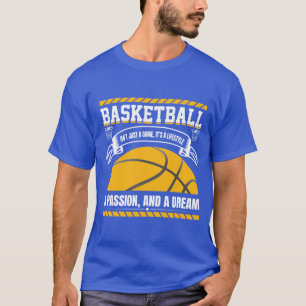 Basketball Lifestyle Passion Dream T-Shirt