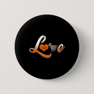 Basketball Love Shirt 2 Inch Round Button