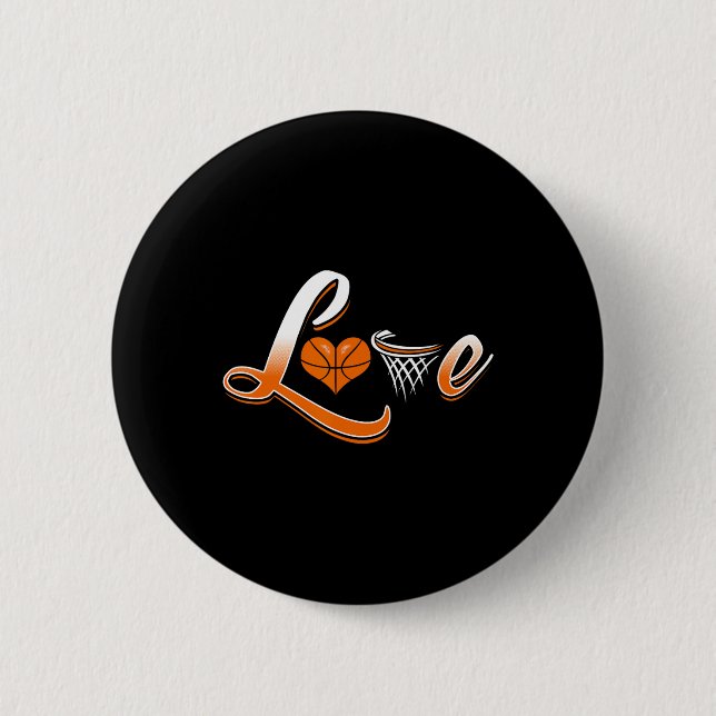 Basketball Love Shirt 2 Inch Round Button (Front)
