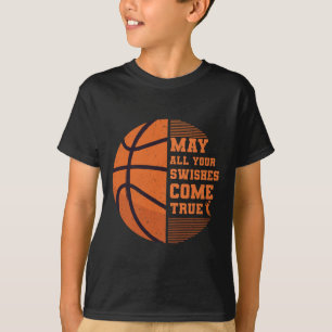 Basketball May All Your Swishes Come True College  T-Shirt