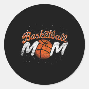Basketball Mom Basketball Player Mothers Day Baske Classic Round Sticker