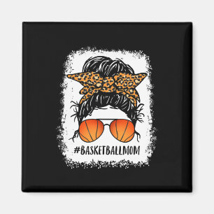 Basketball Mom Bleached Messy Bun Player Mom Mothe Magnet