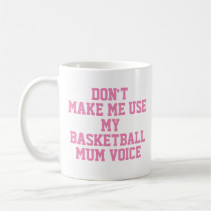 Basketball mom Gift Mug   Funny Quote Slogan Coach