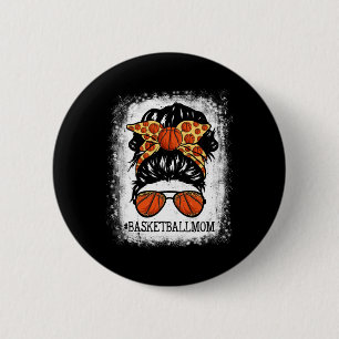 Basketball Mom Messy Bun Hair Player Mom Mothers D 2 Inch Round Button