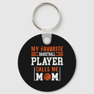 Basketball Mom My Favourite Basketball Player Call Keychain