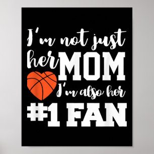 Basketball Mom Number One Fan Basketball Mothers J Poster