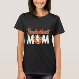 Basketball Mom Team Coach Player Match Mother Momm T-Shirt