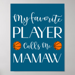 Basketball My Favourite Player Calls Me Mamaw Gran Poster