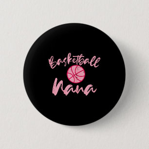 Basketball nana cute mom grandmother sports grandm 2 inch round button
