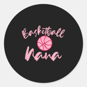 Basketball nana cute mom grandmother sports grandm classic round sticker