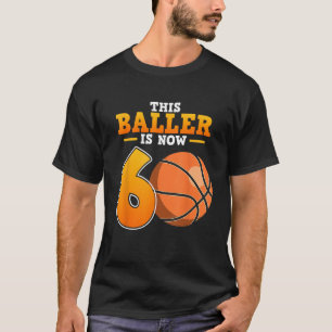 Basketball Player Baller 6th Birthday Sports Coach T-Shirt