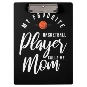 Basketball Player Calls Me Mom Clipboard
