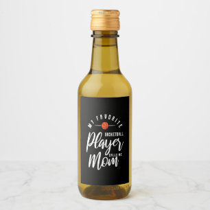 Basketball Player Calls Me Mom Wine Label