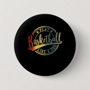 Basketball Player Fans College Basketball Coach 2 Inch Round Button