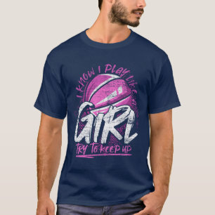 Basketball Player Women Sport Funny Girls Basketba T-Shirt
