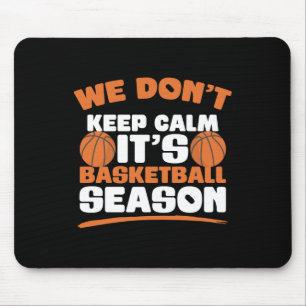 Basketball Season Humour For A Funny Basketball Pl Mouse Pad