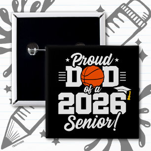 Basketball Senior Class 2026 Graduation Proud Dad 2 Inch Square Button