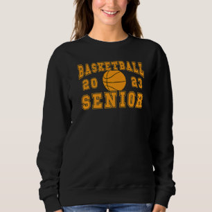 Basketball Senior Night Basketball Senior 2023 Gra Sweatshirt