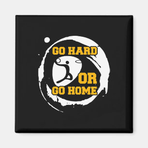 Basketball Sports Player Go Hard Or Go Home Gift I Magnet
