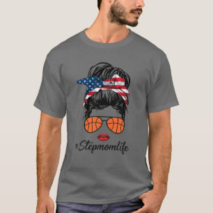 Basketball Stepmom Life Messy Bun American Flag Ba T-Shirt