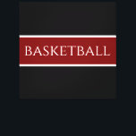 BASKETBALL Text Athletic Deep Red Black Stripes  Canvas Print<br><div class="desc">This sporty design features athletic BASKETBALL text inside a deep red centre stripe highlighted with white pinstripes against black outer edges.  The text is optional and can be personalized.  The colours can also be personalized in this design.</div>