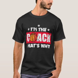 Basketball Trainer - Funny Basketball Sayings T-Shirt