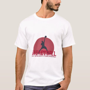 Basketball Where Being Extra is Totally Acceptable T-Shirt
