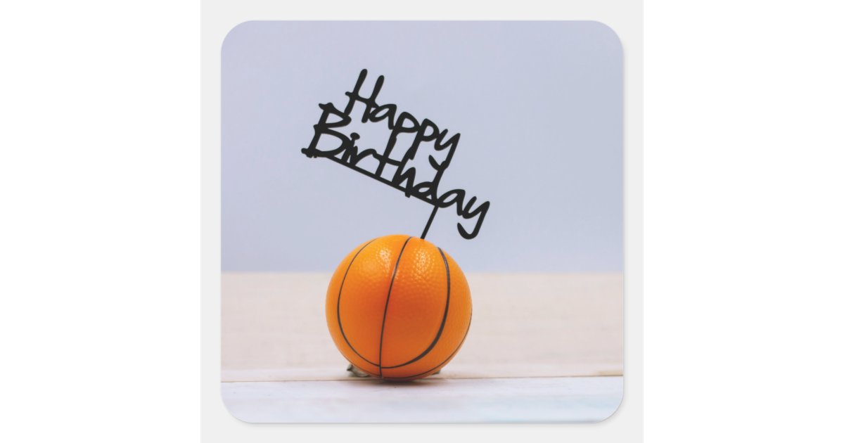 Basketball with Happy Birthday on white background Square Sticker | Zazzle