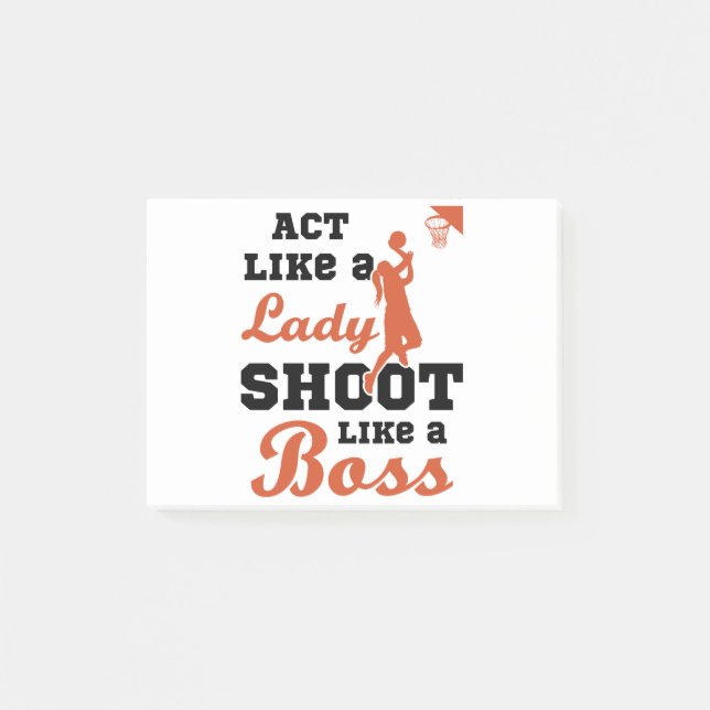 Basketball Women Act Like a Lady Shoot Like a Boss Post-it Notes (Front)
