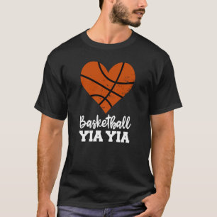 Basketball Yia Yia Basketball Heart Grandma YiaYia T-Shirt