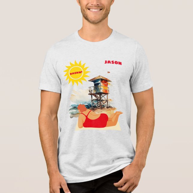 "Baskn' in the Sun" Customizable Tri-Blend Shirt (Front)