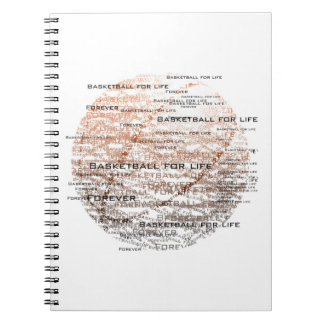 Basktetball for life, forever Notebook
