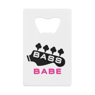 Bass Babe Gift For Bassist Credit Card Bottle Opener