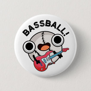 Bass-ball Funny Baseball Bass Guitarist Pun  2 Inch Round Button