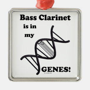 Bass Clarinet in my Genes Metal Ornament