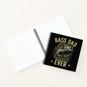 Bass Dad Ever Fishing Father's Day Fisherman Notebook