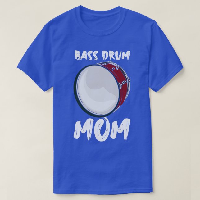 Bass Drum Mom T-Shirt (Design Front)