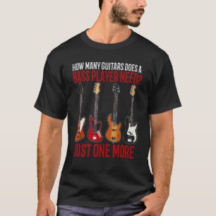 Bass Guitar Bassist Women And Men Bass Player 21 T-Shirt