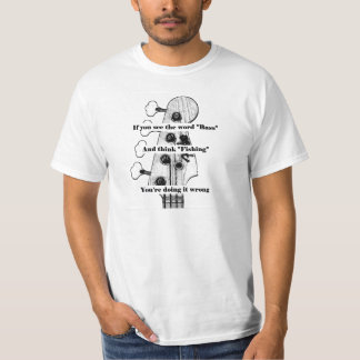 Bass is not a fish T-Shirt