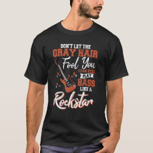 Bass Player Men Bass Guitar Player Bassist Bass Gu T-Shirt