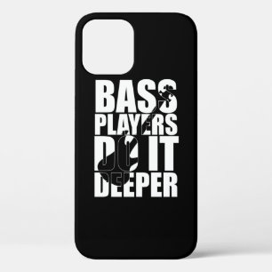 Bass players do it deeper iPhone 12 pro case