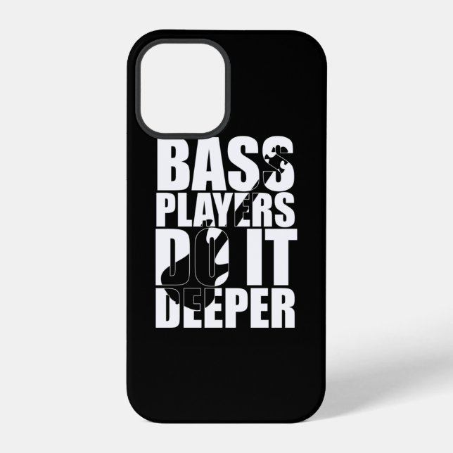 Bass players do it deeper iPhone case (Back)