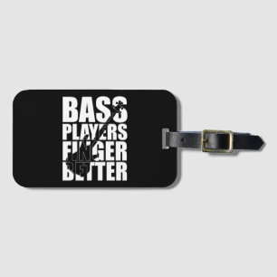 Bass players fingers better luggage tag