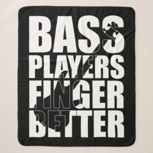 Bass players fingers better sherpa blanket