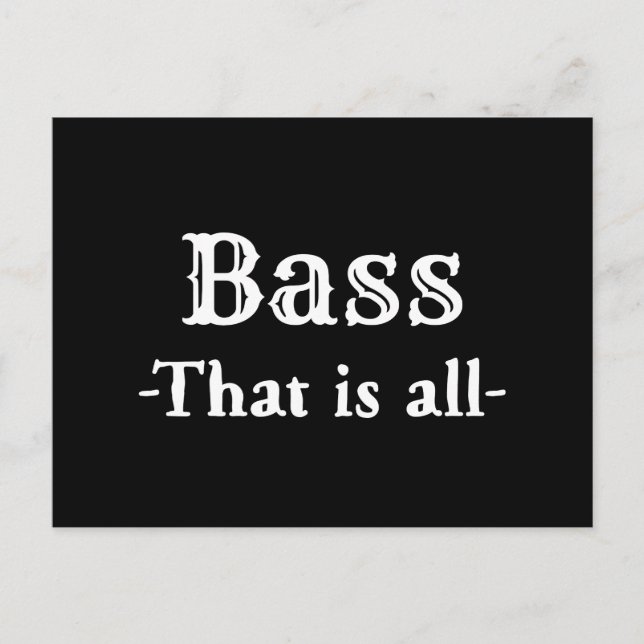 Bass That Is All Funny Music Postcard (Front)