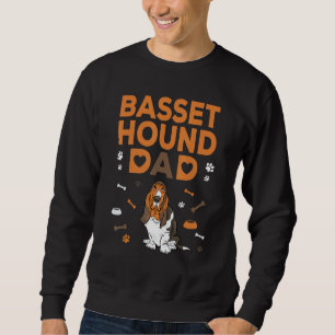 Basset Hound Dad Funny Basset Hound Father Owner D Sweatshirt