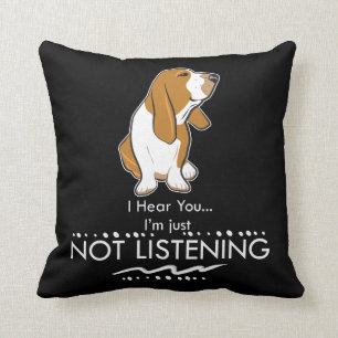Basset Hound Dog - Hear you I'm Just Not Listening Throw Pillow