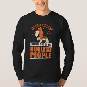 Basset Hound Dog Of The Coolest Dog Owner Basset H T-Shirt