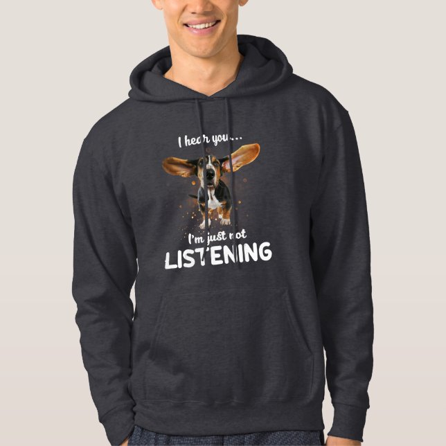 basset hound i hear you not listening hoodie (Front)
